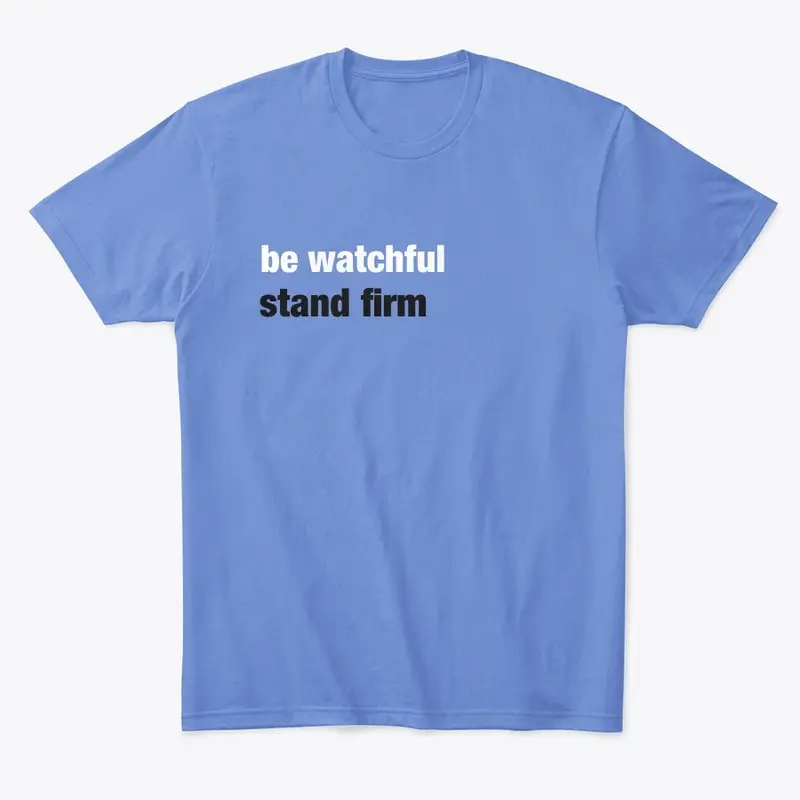 Be Watchful