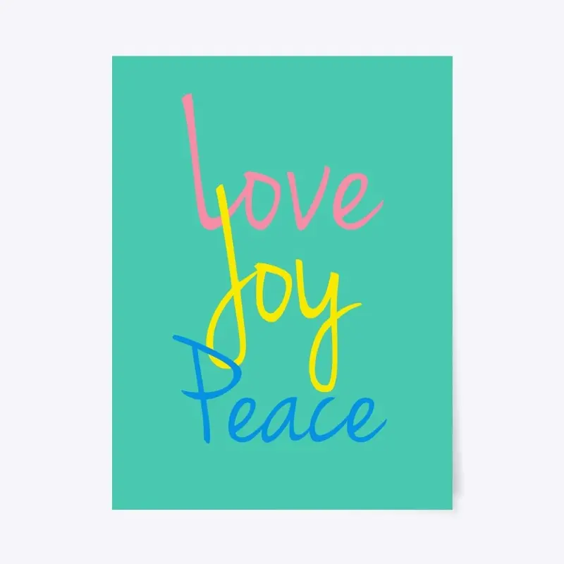 Love Joy Peace